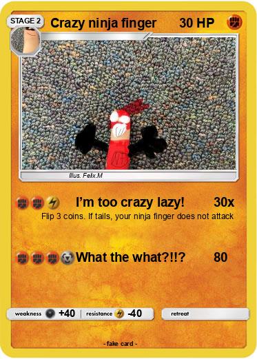 Pokemon Crazy ninja finger