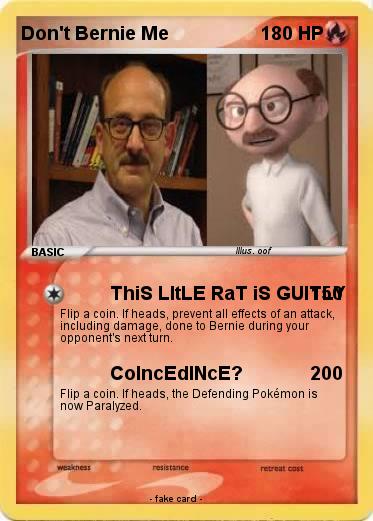 Pokemon Don't Bernie Me
