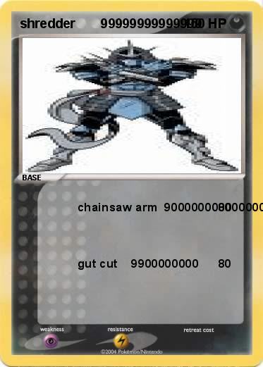 Pokemon shredder       99999999999999