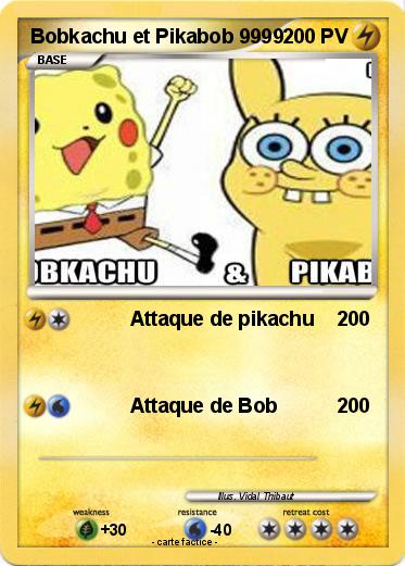 Pokemon Bobkachu et Pikabob 9999