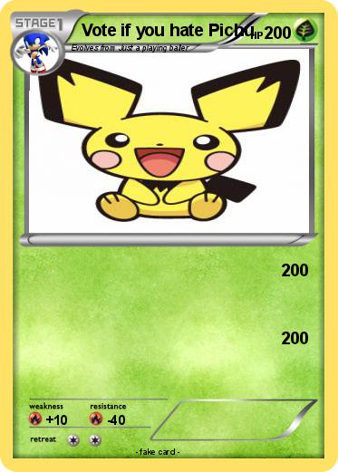 Pokemon Vote if you hate Pichu