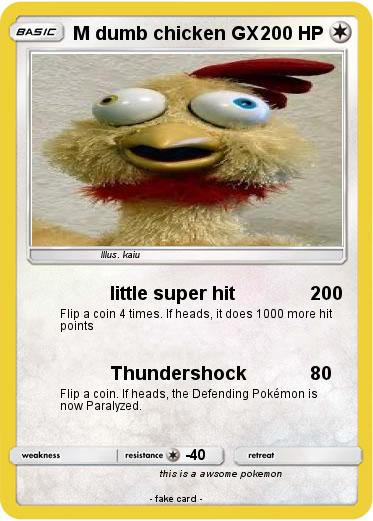 Pokemon M dumb chicken GX