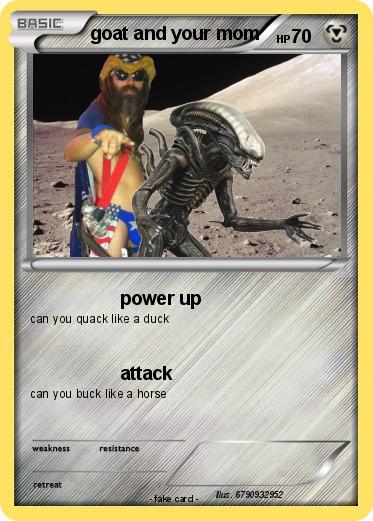 Pokemon goat and your mom
