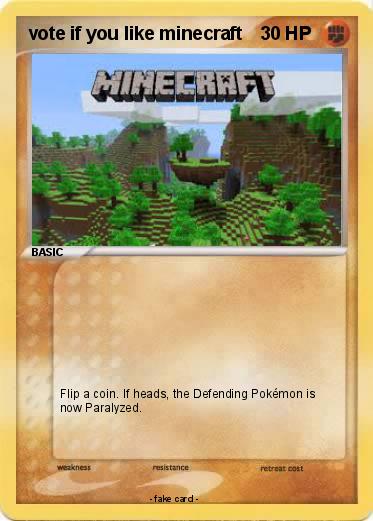 Pokemon vote if you like minecraft