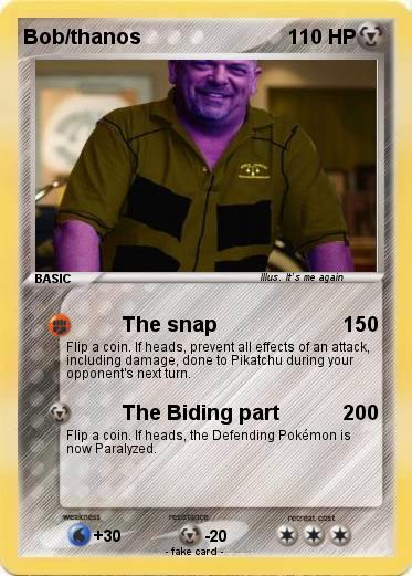 Pokemon Bob/thanos