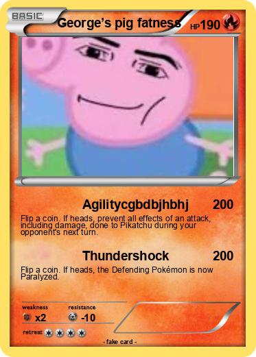 Pokemon George’s pig fatness
