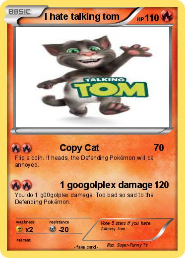 Pokemon I hate talking tom