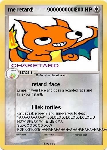 Pokemon me retard!         9000000000