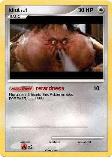 Pokemon Idiot