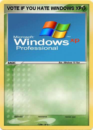 Pokemon VOTE IF YOU HATE WINDOWS XP
