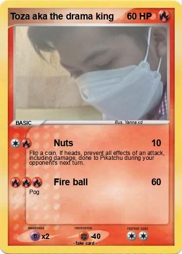 Pokemon Toza aka the drama king