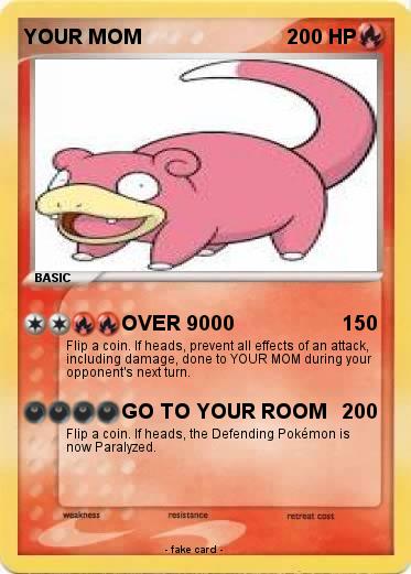 Pokemon YOUR MOM