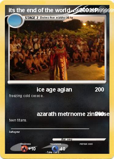 Pokemon its the end of the world