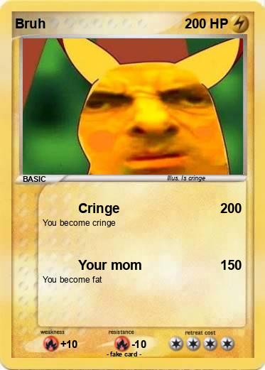 Pokemon Bruh