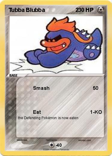 Pokemon Tubba Blubba                    2 