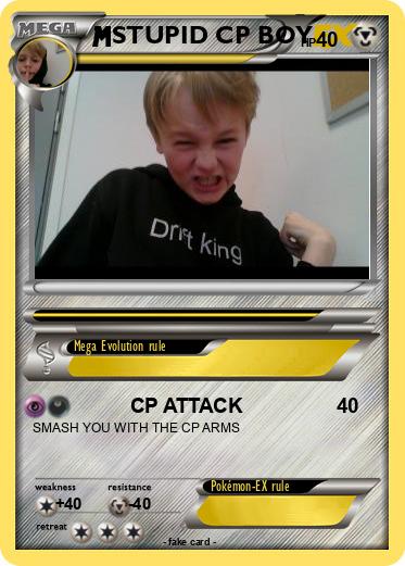 Pokemon STUPID CP BOY