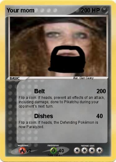 Pokemon Your mom
