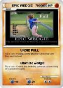 EPIC WEDGIE