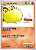 big fat pichu