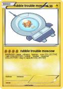 rubble trouble