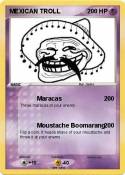 MEXICAN TROLL