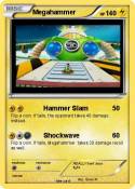 Megahammer