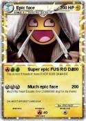 Epic face