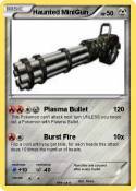 Haunted MiniGun