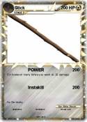 Stick