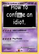 How to confuse