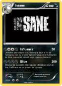Insane