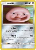 dum kid