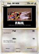 FAIL OR WIN