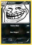 M.Troll EX