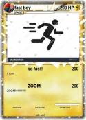 fast boy
