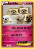 Bread Dog