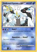 Confused Kyurem