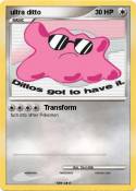 ultra ditto