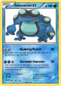 Seismatoad EX