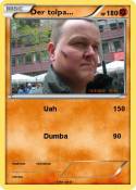 Der tolpa...