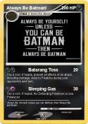 Always Be Batma