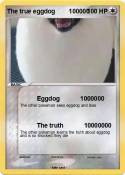 The true eggdog