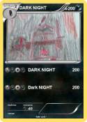 DARK NIGHT