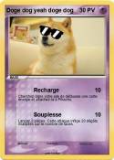 Doge dog yeah