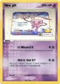 Mew gift