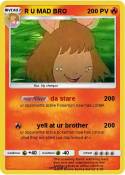 R U MAD BRO