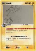 IDK joseph