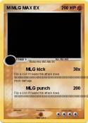 M MLG MAX EX