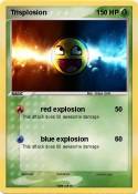 Trisplosion