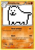 Annoying dog